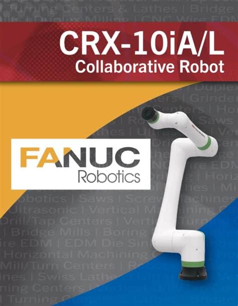 CRX 10iA L Collaborative Robot From FANUC Robotics