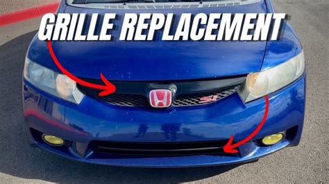 How To Replace 2009 2011 Honda Civic Front Grille 8th Gen Face Lift Youtube