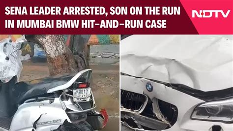 Mihir Shah Accident Sena Leader Arrested Son On The Run In Mumbai