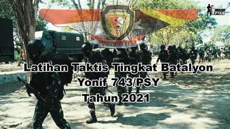 Latihan Taktis Tingkat Batalyon Menunjang Kesiapan Satgas Pamtas Ri