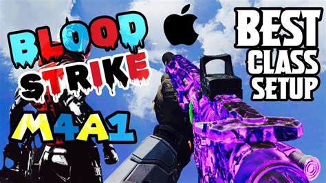 Blood Strike M A Best Class Setup Ios Fps Battle Royale Youtube