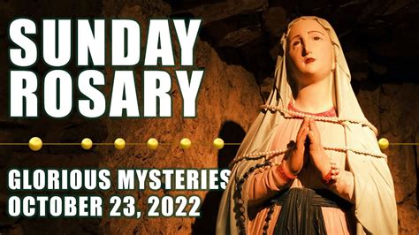 Pray The Holy Rosary Today Sunday The Glorious Mysteries