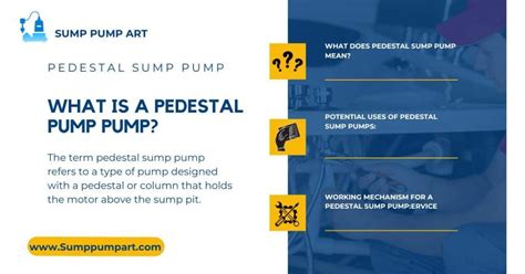 What is a Pedestal Sump Pump? Uses & Mechanism | 2024