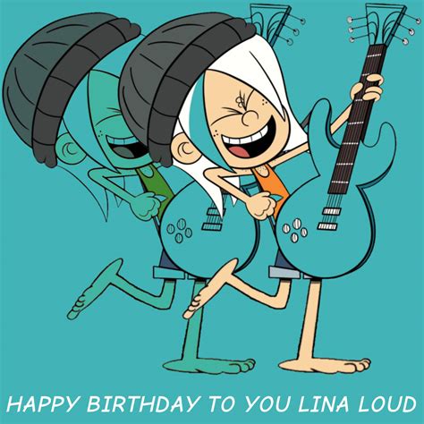 Happy Birthday To You Lina Loud By Stevenuniverserules On Deviantart