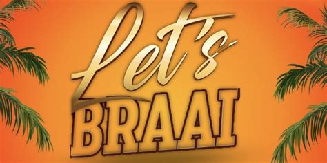 Let’s Braai 2023 - Computicket BoxOffice