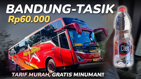 Tarif Murah Dan Recomendedtrip Bandung Tasik Naik Bus Sugeng Rahayu