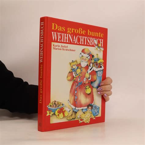 Das Gro E Bunte Weihnachtsbuch Karin J Ckel Marion Kr Tschmer