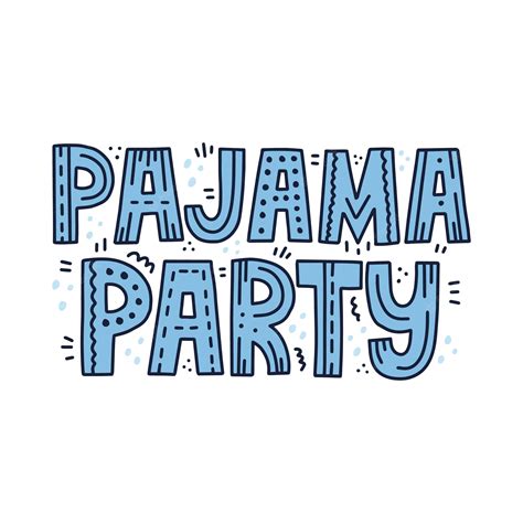 Premium Vector Pajama Party Quote Hand Drawn Vector Lettering With