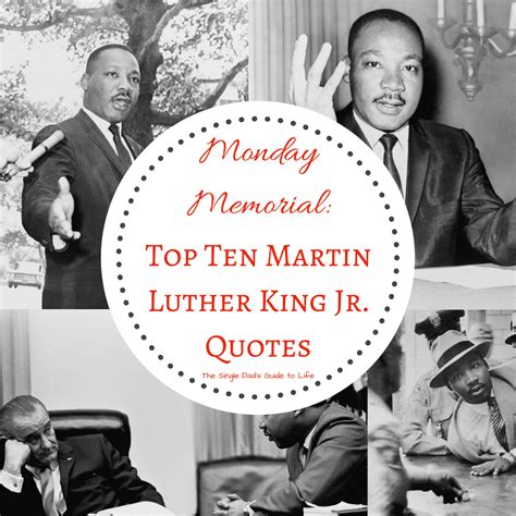 Monday Memorial: Top Ten Martin Luther King Jr. Quotes | The Single Dad ...