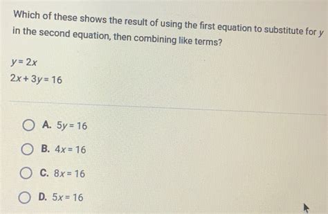 Solved: Which of these shows the result of using the first equation to ...
