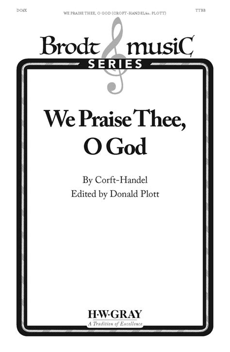 We Praise Thee O God