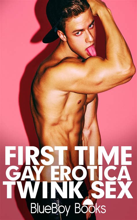 First Time Gay Erotica Twink Sex By BlueBoy Books Goodreads
