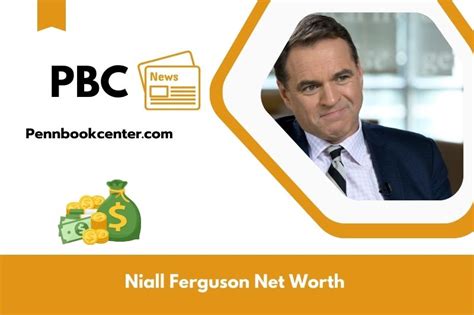 Niall Ferguson Net Worth 2025: Wealth, Salary, And Financial Overview