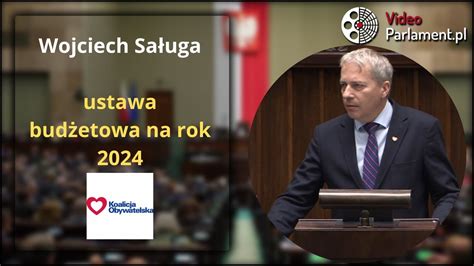 Wojciech Saługa ustawa budżetowa na rok 2024 YouTube