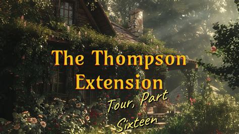 The Thompson Extension Tour Part Youtube