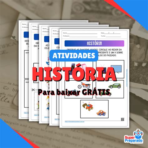 Atividade De Historia Educação Infantil - Atividades de História para Educação Infantil - Simulados e Questões