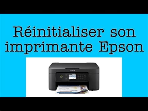 Comment R Initialiser Votre Imprimante Epson Youtube