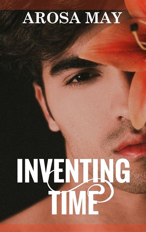 Inventing Time Gay Romance Mm Erotica Experience First Time Lgbt Book Kindle Edition By