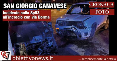 SAN GIORGIO CANAVESE Incidente Sulla Sp53 Allincrocio Con Via Dorma