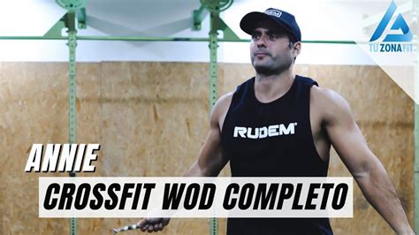 Annie Crossfit Wod Completo Y Explicado Youtube