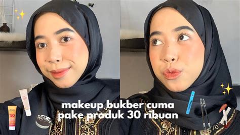 Tutorial Makeup Simple Buat Bukber Pake Produk Ribuan Youtube