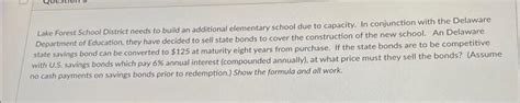 Solved Lake Forest School District needs to build an | Chegg.com