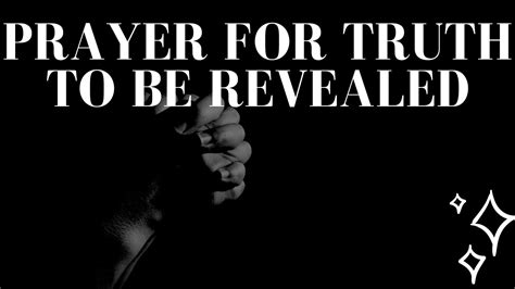 Prayer For Truth To Be Revealed Youtube