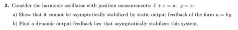 Solved 3. Consider the harmonic oscillator with position | Chegg.com