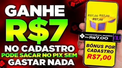 Ganhe R Reais No Cadastro Paga No Pix Pode Sacar Na Hora Novo App