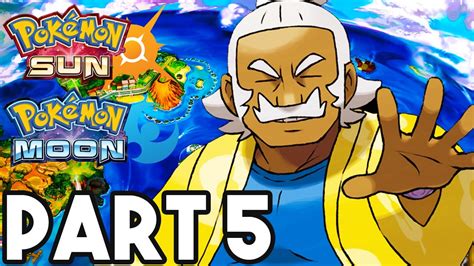 Pokemon Sun And Moon Gameplay Walkthrough Part Kahuna Hala Battle