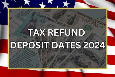 Tax Refund Deposit Dates 2024 Check Schedule Status And Amount