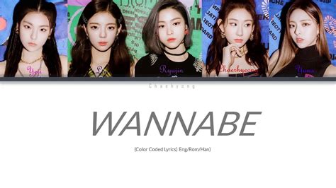 Itzy Wannabe Color Coded Lyrics Eng Rom Han Youtube