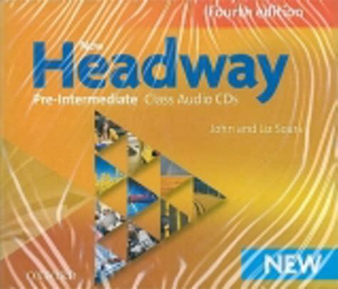 New Headway: Pre-Intermediate A2-B1: Class Audio CDs: The world's most ...