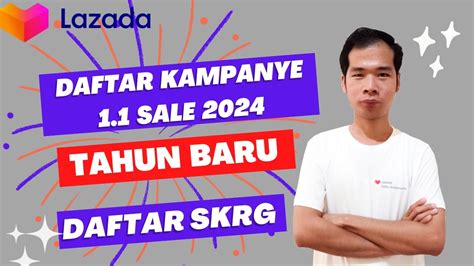 Cara Daftar Campaign 1 1 New Year Sale 2024 Lazada Tingkatkan