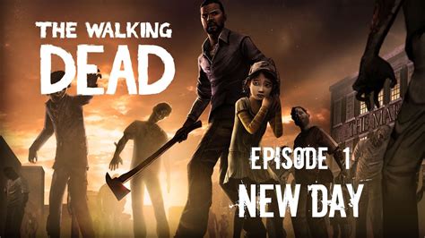 The Walking Dead Episode 1 New Day I Новый день Ruen Youtube