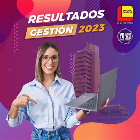 Resultados Gestión 2023 De La Lotería De Bogotá