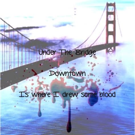 Red Hot Chili Peppers Under The Bridge Lyrics