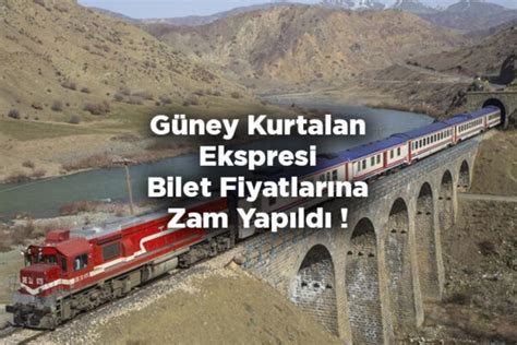 Güney Kurtalan Ekspresi Bilet Fiyatlarına Zam Yapıldı 2022 Güney