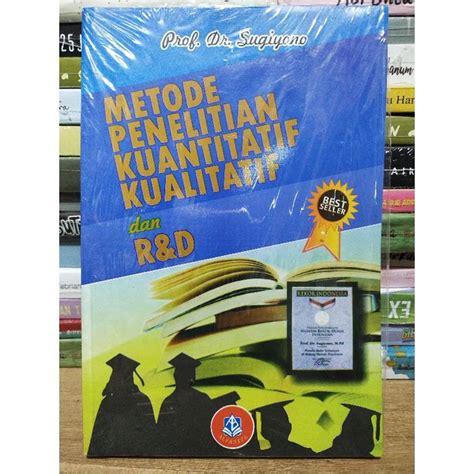 Jual Buku Metode Penelitian Kuantitatif Kualitatif Dan R And D Prof Dr