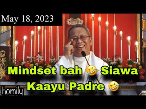 May Mindset Bah Siawa Kaayu Padre Fr Ciano Ubod Youtube