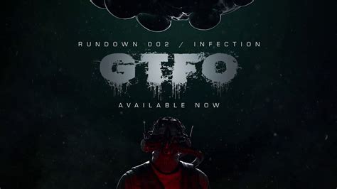 GTFO Releases Second Rundown Featuring New Threats And Disinfectant