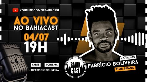 Fabrício Boliveira no BahiaCast YouTube