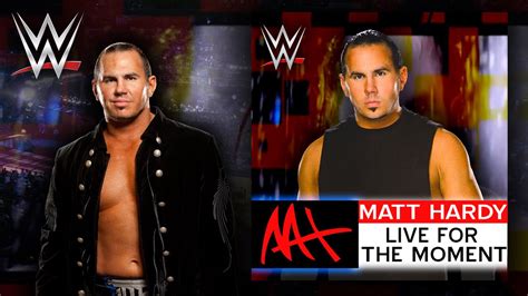 Wwe Live For The Moment Matt Hardy Theme Song Ae Arena Effect