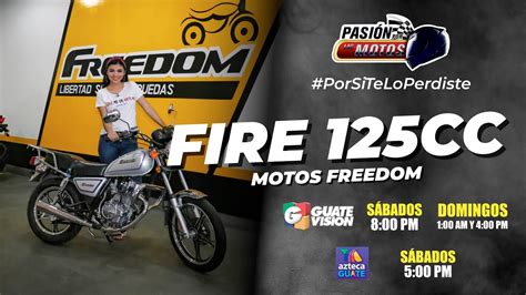 PASIÓN POR LAS MOTOS Freedom Fire 125 YouTube