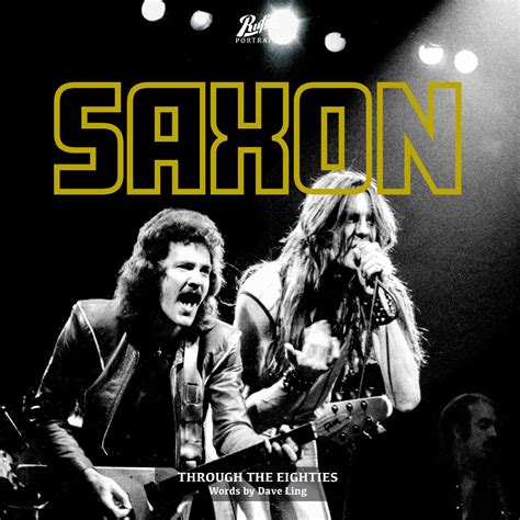 Portraits Of Saxon Through The Eighties Rufus Publications