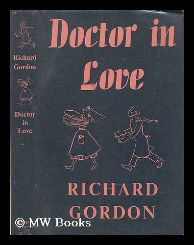 Doctor In Love Richard Gordon De Gordon Richard 1921 1957