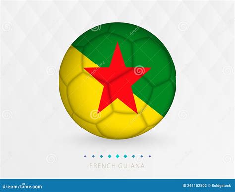 Football Ball With French Guiana Flag Pattern Soccer Ball With Flag Of