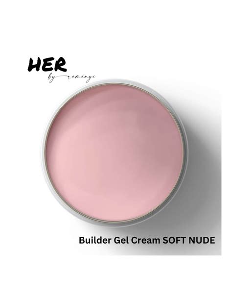 Builder Gel Cream Soft Nude G Her