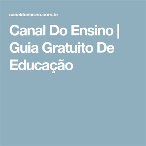 Canal Do Ensino - Canal Do Ensino | Guia Gratuito De Educação | Education, Blog