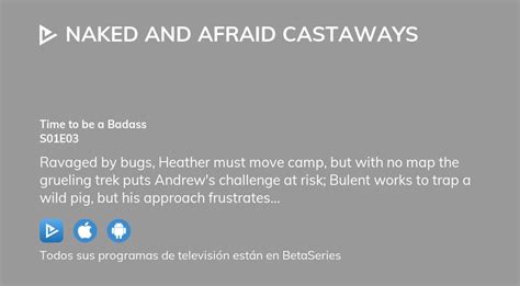 Ver Naked And Afraid Castaways Temporada 1 Episodio 3 En Streaming BetaSeries